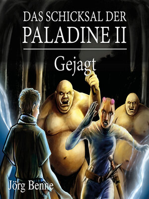 cover image of Gejagt--Das Schicksal der Paladine, Band 2 (ungekürzt)